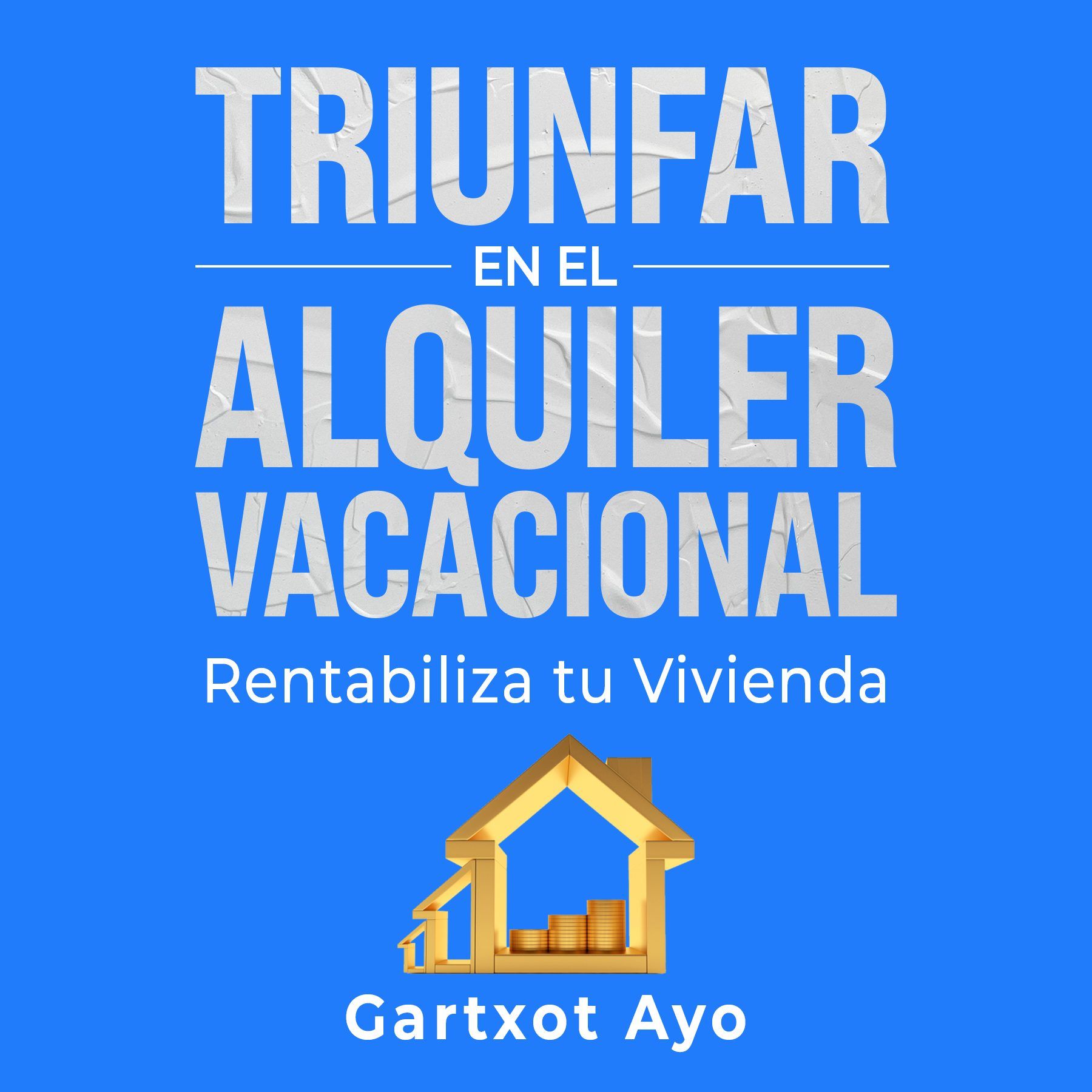 Triunfar-en-el-Alquiler-Vacacional_-ACX2 (1)